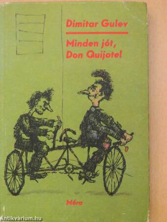 Minden jót, Don Quijote!