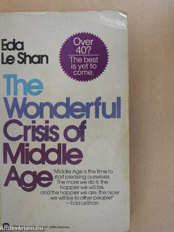 The Wonderful Crisis of Middle Age