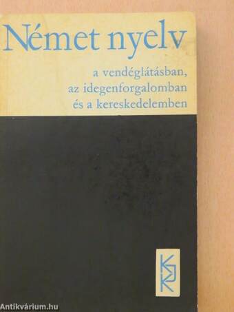 Német nyelv a vendéglátásban, az idegenforgalomban és a kereskedelemben