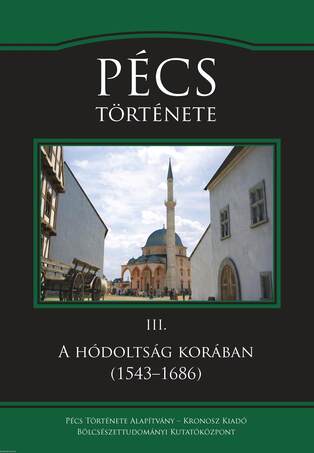 Pécs története III. A hódoltság korában (1543-1686)