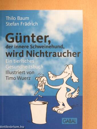 Günter, der innere Schweinehund, wird Nichtraucher