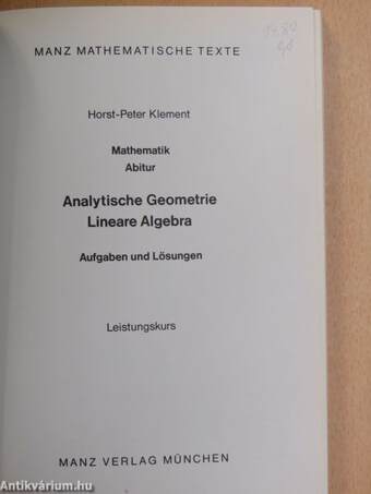 Mathematik Abitur - Analytische Geometrie/Lineare Algebra