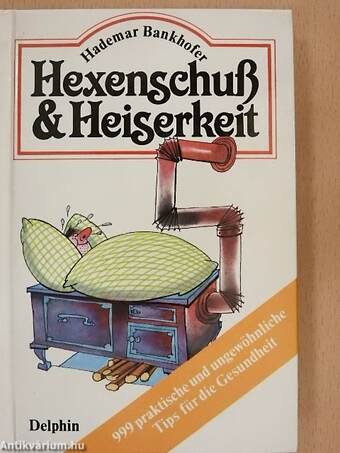 Hexenschuß & Heiserkeit