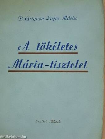 A tökéletes Mária-tisztelet