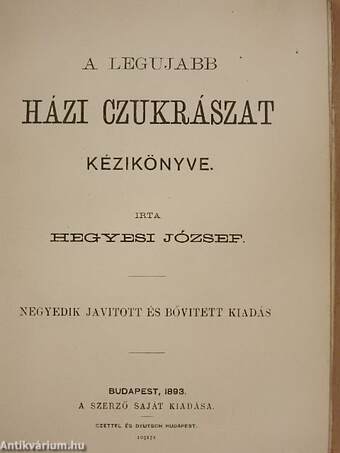 A legujabb házi czukrászat kézikönyve (rossz állapotú)