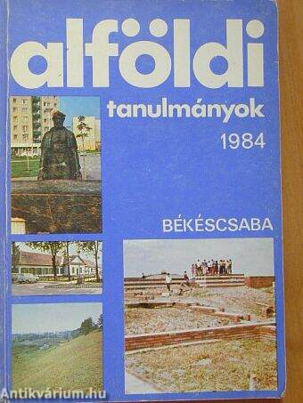 Alföldi tanulmányok 1984