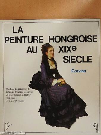 La peinture hongroise au XIXe Siecle