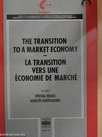 The Transition To A Market Economy II /La Transition Vers Une Économie De Marché II