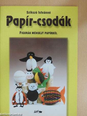 Papír-csodák - Figurák méhsejt papírból