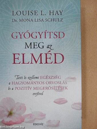 Gyógyítsd meg az elméd