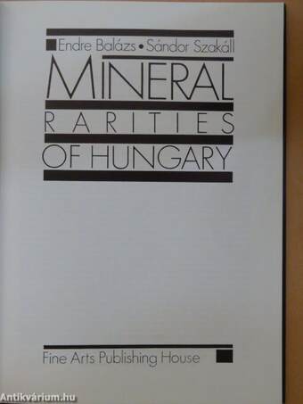 Mineral Rarities of Hungary