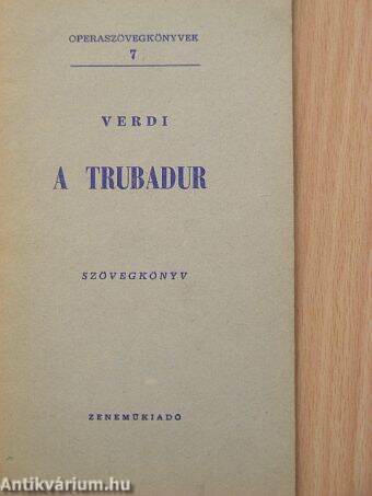 Verdi: A trubadur