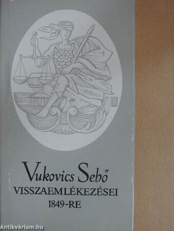 Vukovics Sebő visszaemlékezései 1849-re