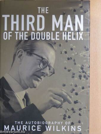 The Third Man of the Double Helix