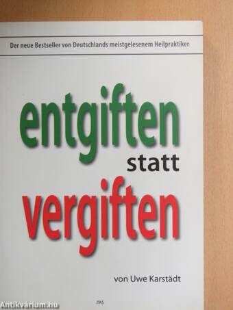 Entgiften Statt Vergiften