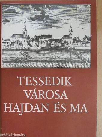 Tessedik városa hajdan és ma