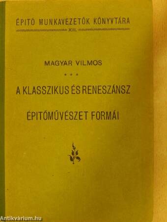 A klasszikus és a reneszánsz építőművészet formái