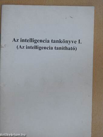 Az intelligencia tankönyve I-II.