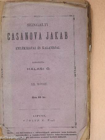 Seingalti Casanova Jakab emlékiratai és kalandjai 20. (töredék)(rossz állapotú)