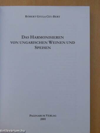 Das Harmonisieren von ungarischen Weinen und Speisen