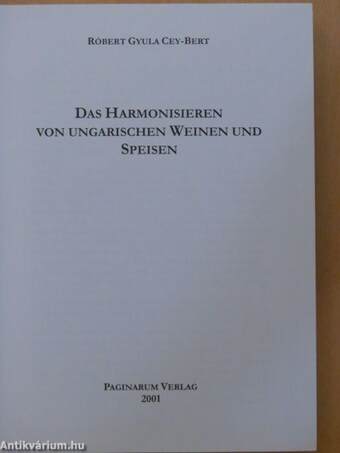 Das Harmonisieren von ungarischen Weinen und Speisen