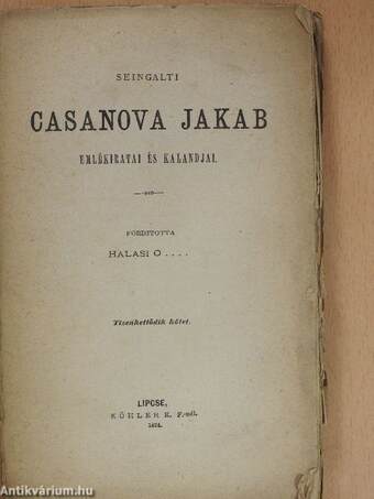 Seingalti Casanova Jakab emlékiratai és kalandjai 12. (töredék)(rossz állapotú)