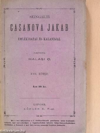 Seingalti Casanova Jakab emlékiratai és kalandjai 17. (töredék)(rossz állapotú)