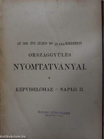 Az 1931. évi július hó 18-ára hirdetett országgyűlés képviselőházának naplója II.