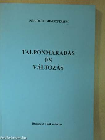 Talponmaradás és változás