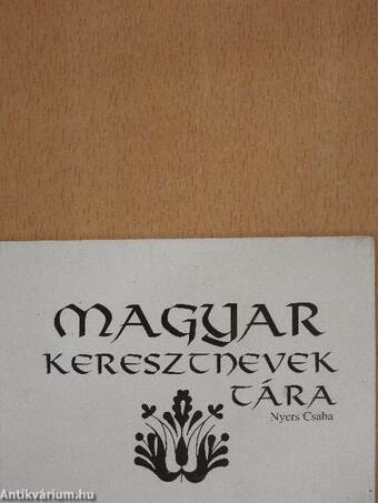 Magyar keresztnevek tára