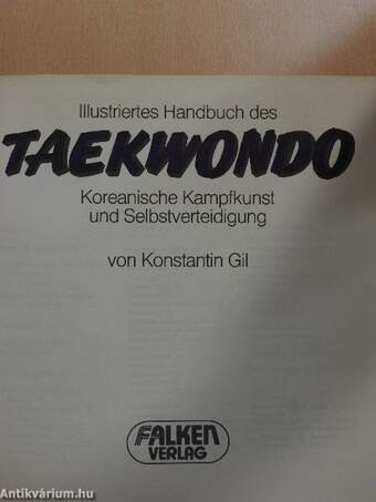 Illustriertes Handbuch des Taekwondo