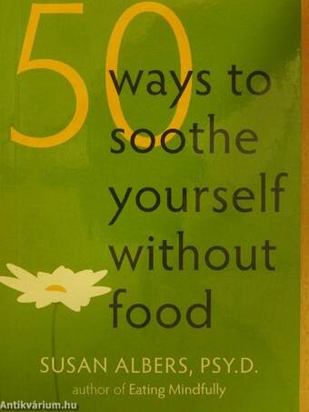 50 ways to soothe yourself without food