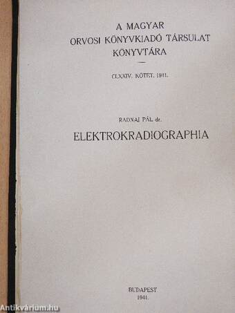 Elektrokardiographia/A szembetegségek physicotherapiája/Az állkapocssérülések gyógyítása/Élelmezési táblázatok