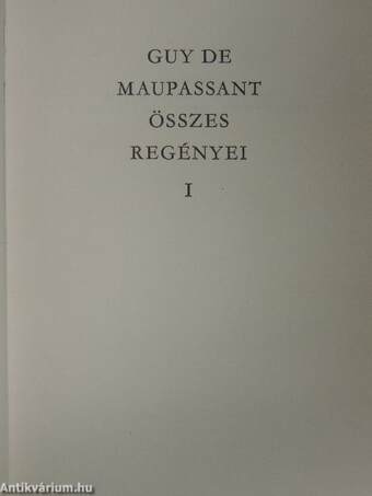 Maupassant összes regényei I. (töredék)