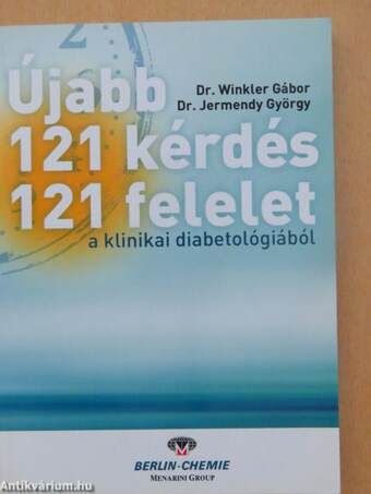 Újabb 121 kérdés-121 felelet a klinikai diabetológiából