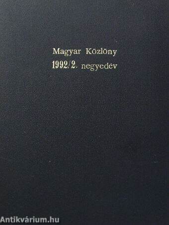 Magyar Közlöny 1992/2. negyedév