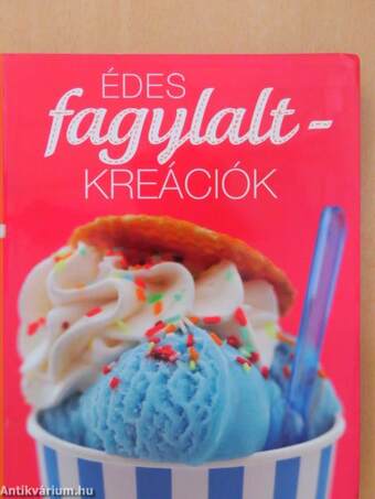 Édes fagylaltkreációk