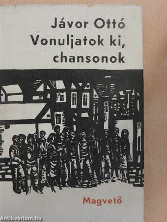 Vonuljatok ki, chansonok