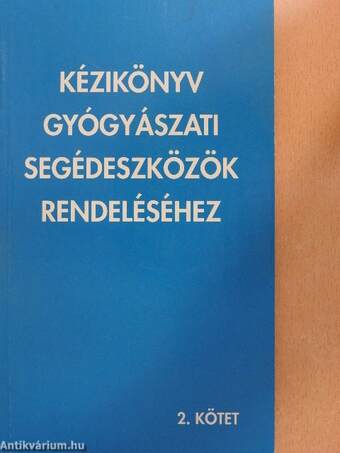 Kézikönyv gyógyászati segédeszközök rendeléséhez 2.