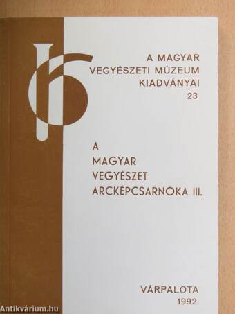 A magyar vegyészet arcképcsarnoka III.