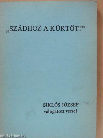 "Szádhoz a kürtöt!" (dedikált példány)