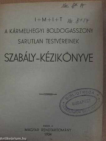 A Kármelhegyi Boldogasszony Sarutlan Testvéreinek szabály-kézikönyve