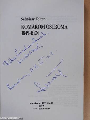 Komárom ostroma 1849-ben (dedikált példány)