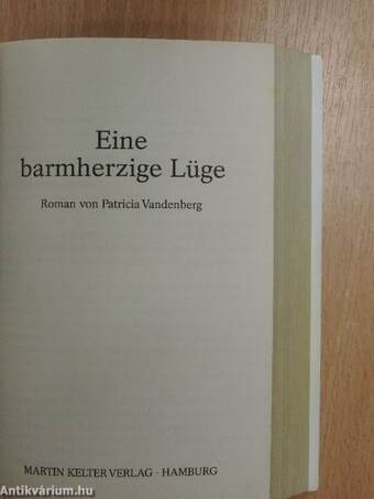 Ein Fall ohne Hoffnung/Eine barmherzige Lüge/Sie wurde zur Rivalin