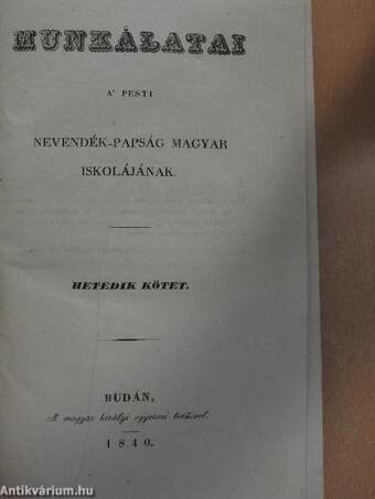 Munkálatai a' pesti nevendék-papság magyar iskolájának VII.