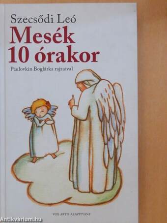 Mesék 10 órakor