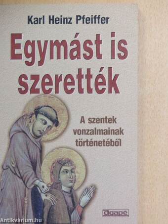 Egymást is szerették