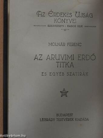 Az aruvimi erdő titka és egyéb szatirák