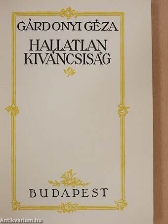 Hallatlan kiváncsiság