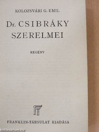 Dr. Csibráky szerelmei